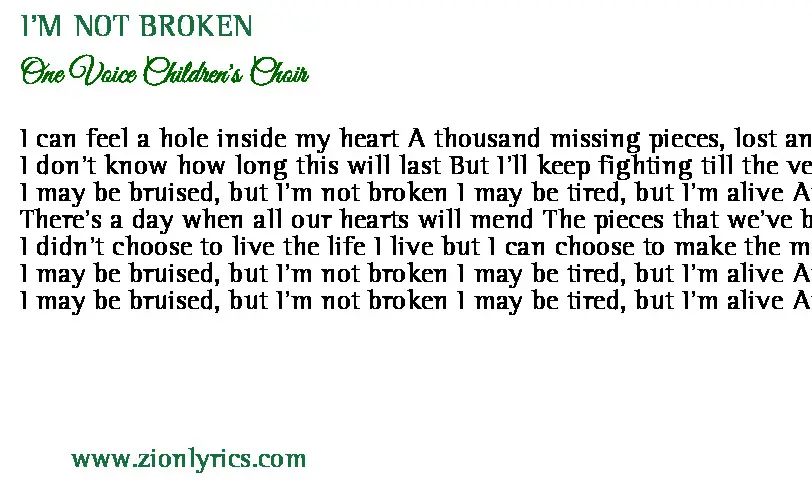 I M Not Broken Lyrics One Voice Children S Choir Zion Lyrics