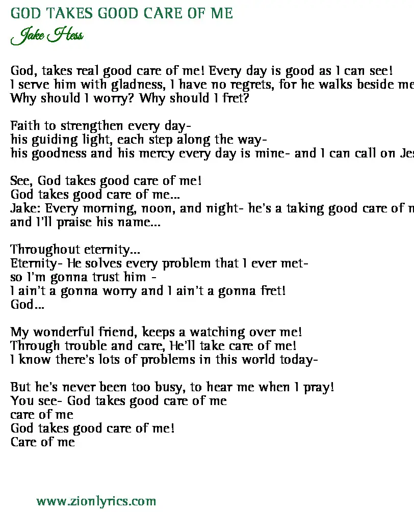 God Takes Good Care Of Me Lyrics Jake Hess Zion Lyrics