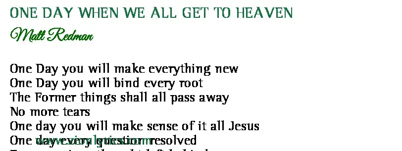 One Day When We All Get To Heaven Lyrics Matt Redman Zion Lyrics