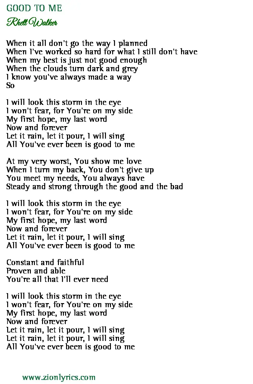 Good To Me Lyrics Rhett Walker Zion Lyrics