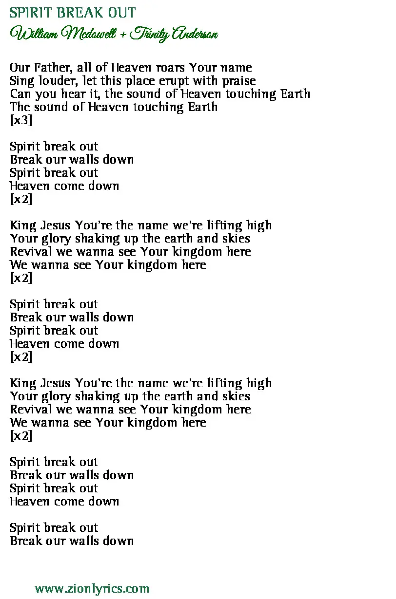 Spirit Break Out Lyrics William Mcdowell Trinity Anderson Zion Lyrics